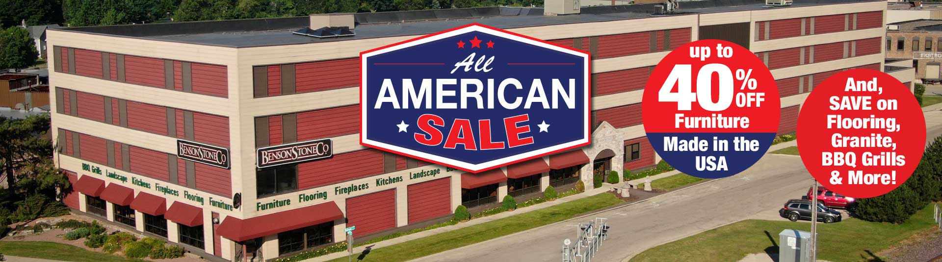SAVE on American-Made Furniture, Flooring, BBQ Grills and More during the All American Sale at Benson Stone Company!