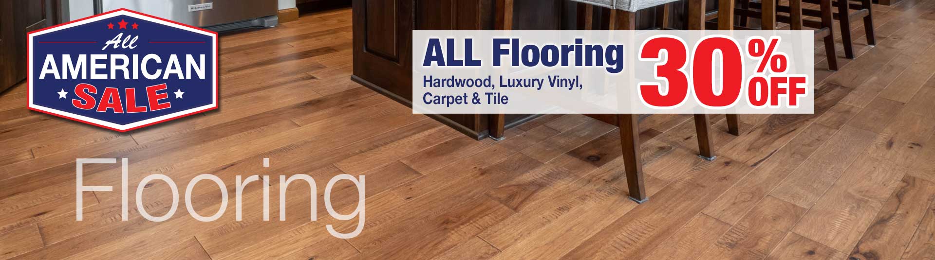 30% Off ALL Flooring during the All-American Sale at Benson Stone Company!
