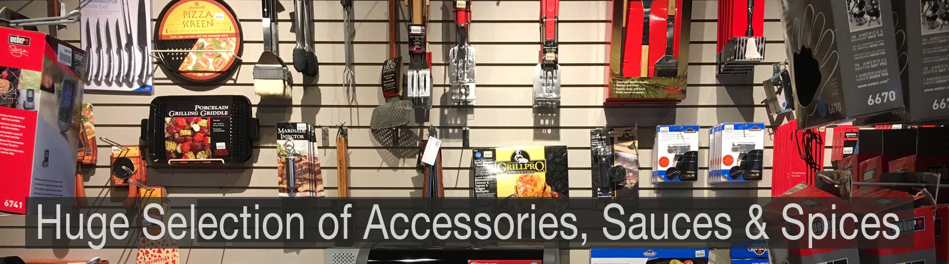 Huge Selection of BBQ Grill Accessories, i.e. tools, pellets, chips, sauces and spices, at your BBQ Grill Headquarters, Benson Stone Company
